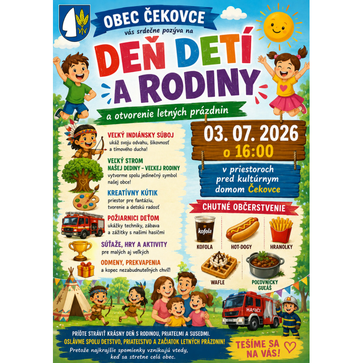 Deň DETÍ A RODINY V ČEKOVCIACH, v piatok 03. 07. 2026 o 16:00 oslávme spolu detstvo, priateľstvo a začiatok letných prázdnin. 