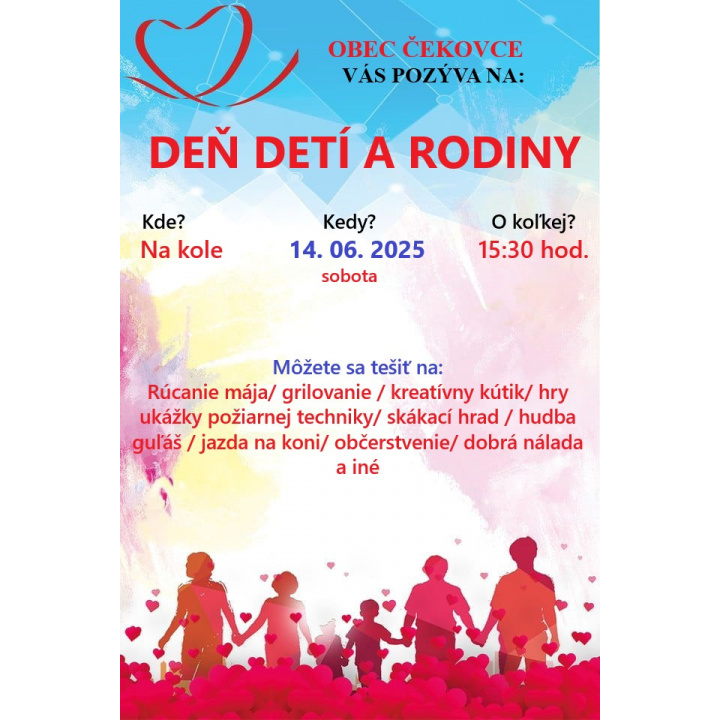 Obec Čekovce Vás pozýva na DEŇ DETÍ A RODINY, ktorý sa uskutoční dňa 14. 06.2025 o 15:30 hod. na kole, areál pred kultúrnym domom