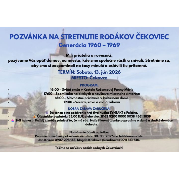 Organizátori Vás pozývajú na STRETNUTIE RODÁKOV ČEKOVIEC Generácia 1960 – 1969